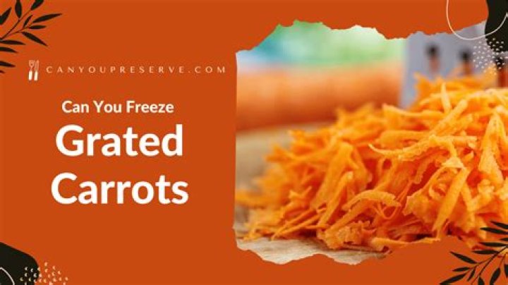 Can you freeze grated carrots?
