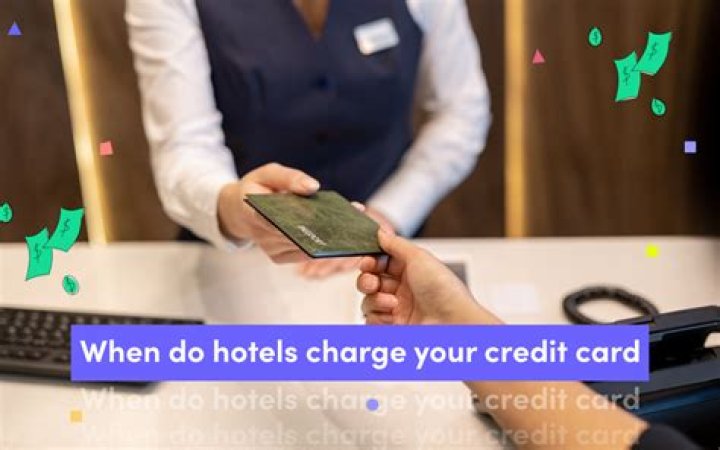 Do hotels pre authorise credit cards?