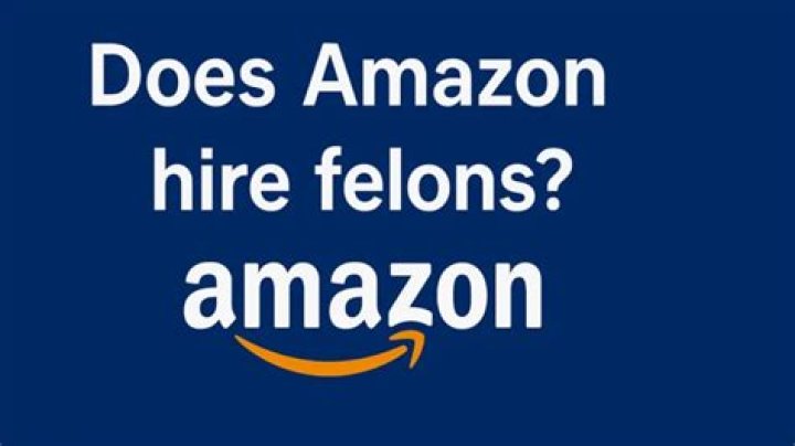 Does amazon hire felon?