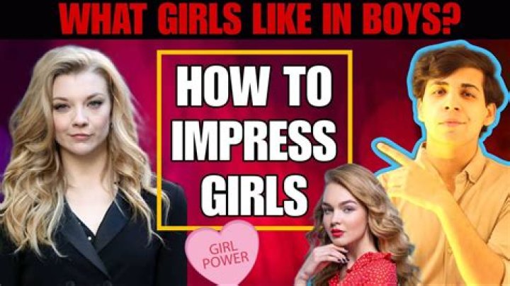 How impressing a girl?