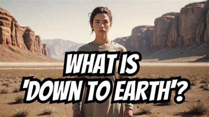 How to be down to earth person?