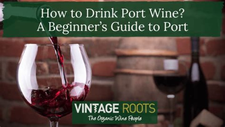 How to drink port wine?