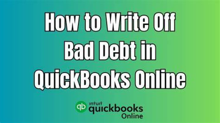 How write off bad debt quickbooks?