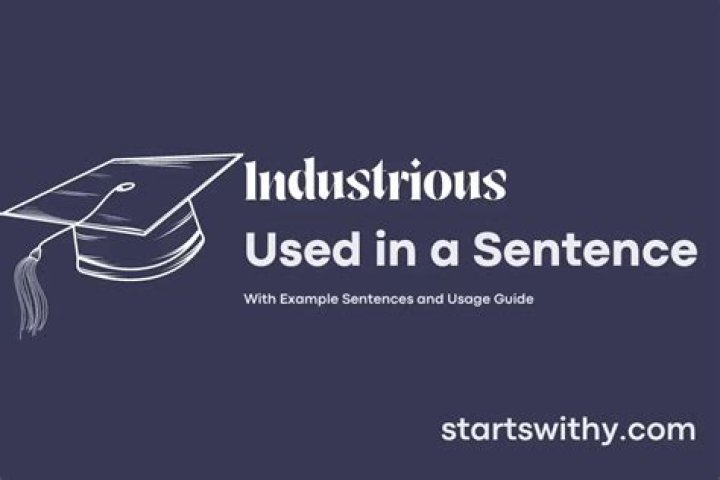 Industrious in a sentence?
