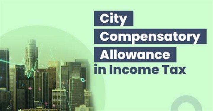 Is city compensatory allowance taxable?