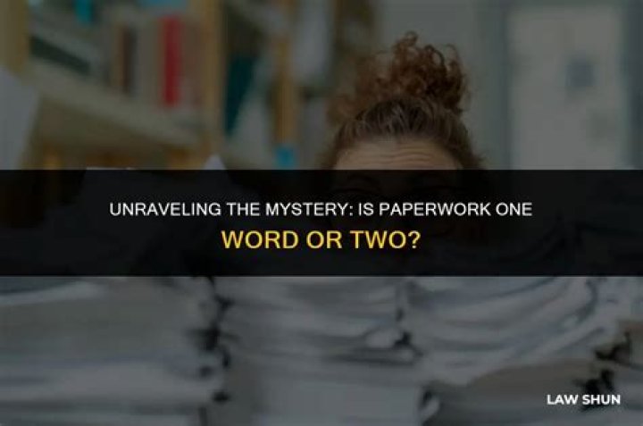 Is paperwork one word?