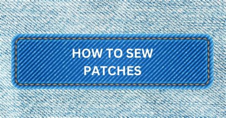 What is patching in sewing?