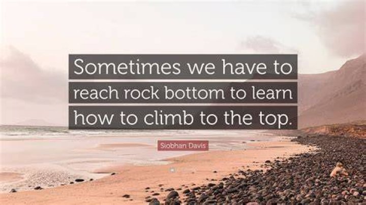 When reach rock bottom?