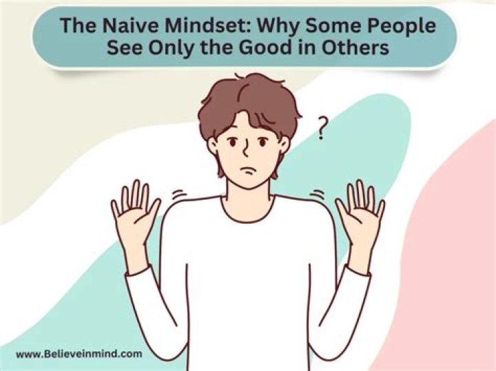 When someone is naive?