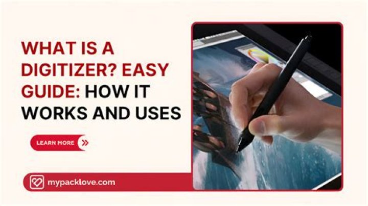 Why is digitizer used?