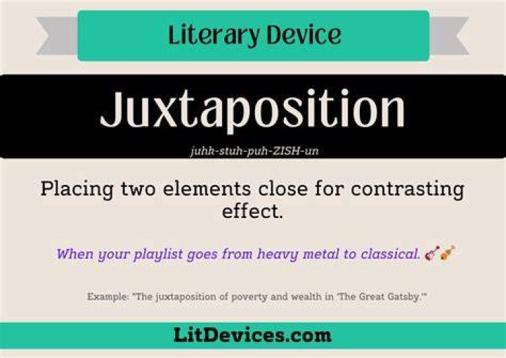 Why is juxtaposition used in literature?