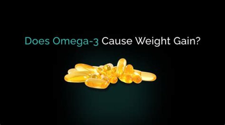 Will omega 3 cause weight gain?