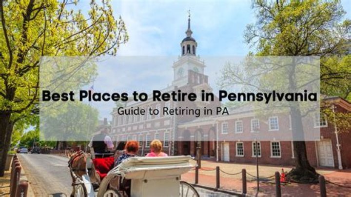 Would you retire to pennsylvania?